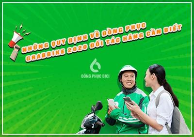 Những Quy Định Về Đồng Phục Grabbike 2020 Đối Tác Hãng Cần Biết