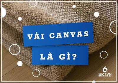 Vải Canvas Là Gì? Ưu Nhược Điểm Và Ứng Dụng Của Vải Canvas?