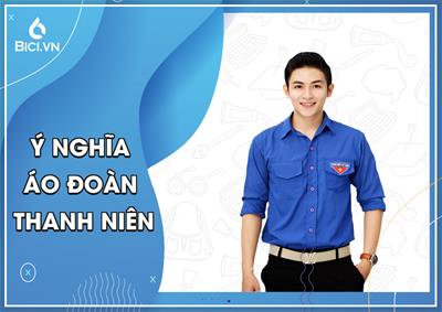 Ý Nghĩa Áo Đoàn Thanh Niên Bạn Trẻ Nào Cũng Nên Biết