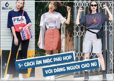 5+ Cách Ăn Mặc Phù Hợp Với Dáng Người Cục Chuẩn Cho Phái Đẹp