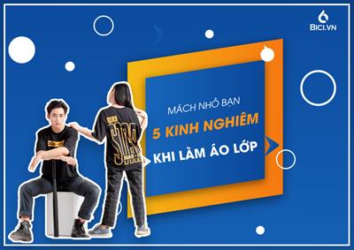 5+ Kinh Nghiệm Khi Làm Áo Lớp Bạn Nhất Định Phải Biết
